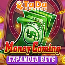 Money Coming Expanded Bets
